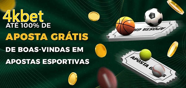 4kbetbet Ate 100% de Aposta Gratis